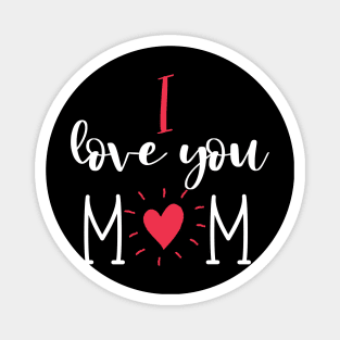 Red Heart I Love You Mom Mother's Day Magnet